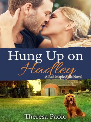 Hung Up on Hadley (Red Maple Falls, #5) - ebook